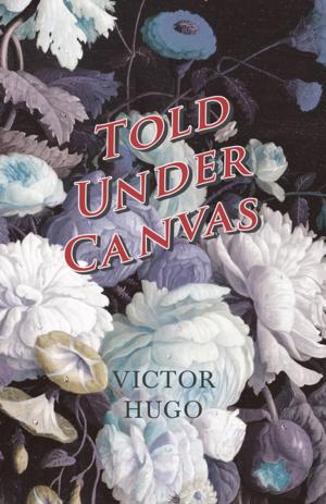 Cover of the book Told Under Canvas by A. H. Baker
