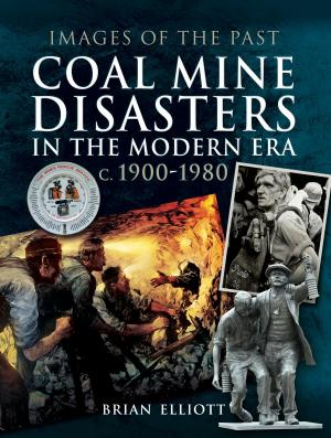 Book cover of Coal Mine Disasters in the Modern Era c. 1900 - 1980