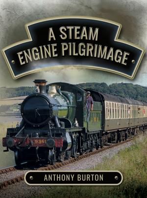 Cover of the book A Steam Engine Pilgrimage by Bryan Perrett