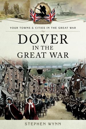 Cover of the book Dover in the Great War by Ian Dear