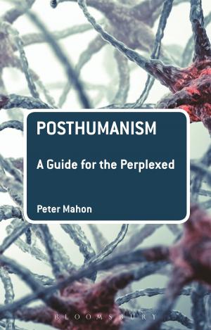 Cover of the book Posthumanism: A Guide for the Perplexed by Peter Abbott