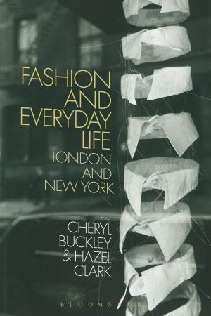 Cover of the book Fashion and Everyday Life by Andrea Salimbeti, Dr Raffaele D’Amato