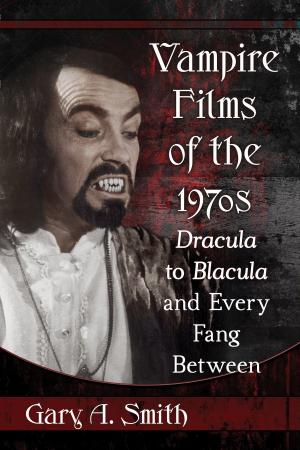 Cover of the book Vampire Films of the 1970s by David Meuel