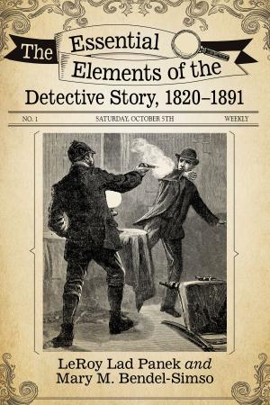 Cover of the book The Essential Elements of the Detective Story, 1820-1891 by Anthony Gary Brown