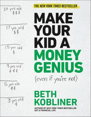 Cover of Make Your Kid A Money Genius (Even If You're Not)
