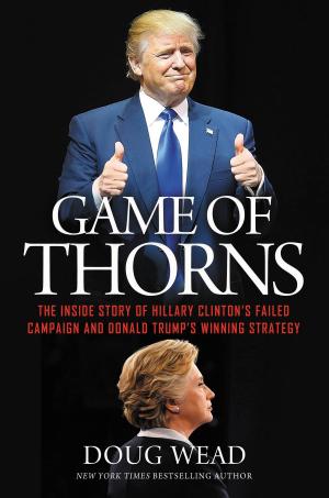 Cover of the book Game of Thorns by Corey R. Lewandowski, David N. Bossie