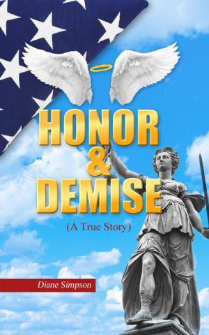Cover of the book Honor & Demise by Arthur C. Hasiotis, Ph.D.