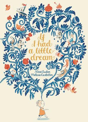 Cover of the book If I Had a Little Dream by Jennet Conant
