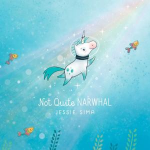 Cover of the book Not Quite Narwhal by Neal Shusterman