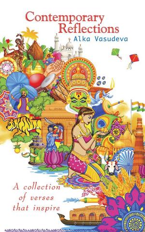 Cover of the book Contemporary Reflections by Anuradha Singh