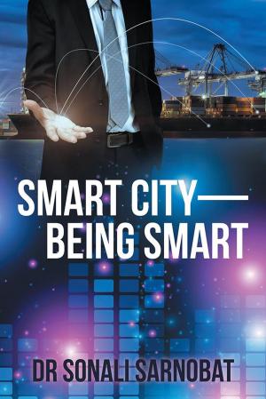 Cover of the book Smart City—Being Smart by M.B. Lal