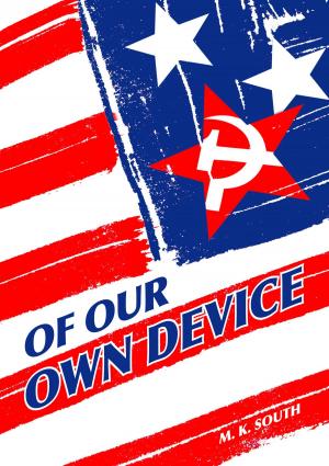 Cover of the book Of Our Own Device by Stuart O'Brien