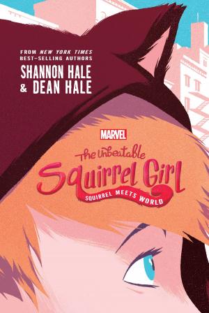 Book cover of The Unbeatable Squirrel Girl: Squirrel Meets World