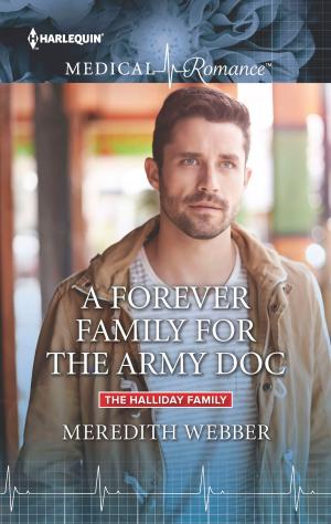 Cover of the book A Forever Family for the Army Doc by Leigh Michaels