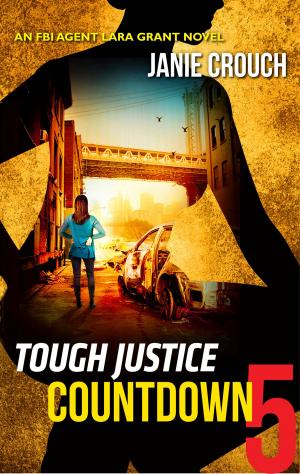 Cover of the book Tough Justice: Countdown (Part 5 of 8) by Joe Sharpe