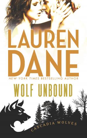 Cover of the book Wolf Unbound by Stephanie Tyler