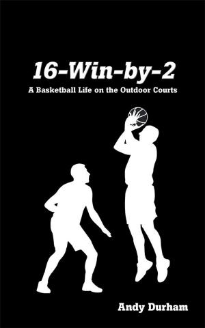 Cover of the book 16-Win-By-Two by Trey Falcon