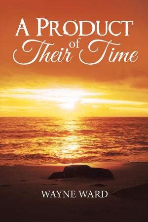 Cover of the book A Product of Their Time by Brenda Wyatt