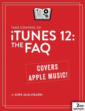 Cover of the book Take Control of iTunes 12: The FAQ by Sharon Zardetto, Andy Baird
