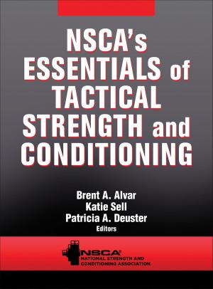 Cover of the book NSCA's Essentials of Tactical Strength and Conditioning by Catharine Utzschneider
