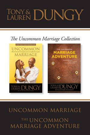 Book cover of The Uncommon Marriage Collection: Uncommon Marriage / The Uncommon Marriage Adventure