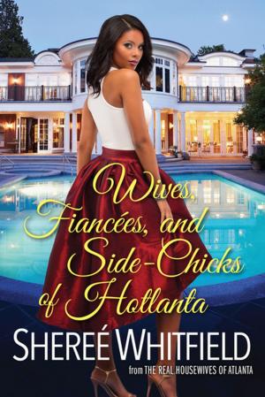 Cover of the book Wives, Fiancées, and Side-Chicks of Hotlanta by Donna Hill, Zuri Day, Cheris Hodges