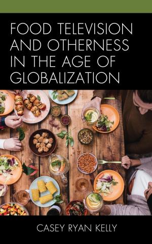 Cover of the book Food Television and Otherness in the Age of Globalization by Olayiwola Abegunrin