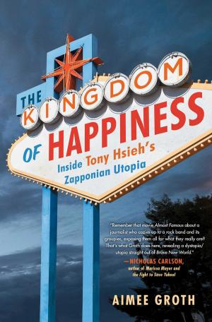 Cover of the book The Kingdom of Happiness by Andrea Raynor