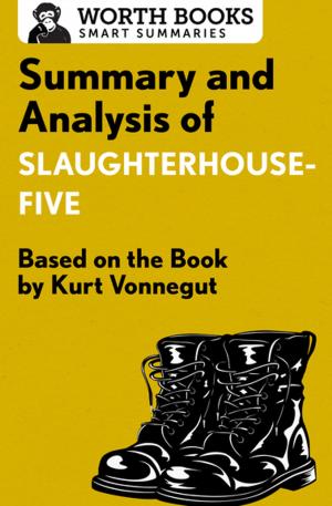 Cover of the book Summary and Analysis of Slaughterhouse-Five by Worth Books