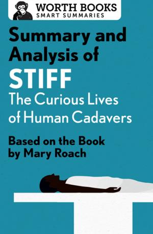 Cover of Summary and Analysis of Stiff: The Curious Lives of Human Cadavers