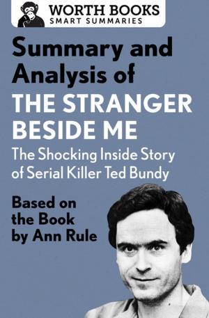 Cover of Summary and Analysis of The Stranger Beside Me: The Shocking Inside Story of Serial Killer Ted Bundy