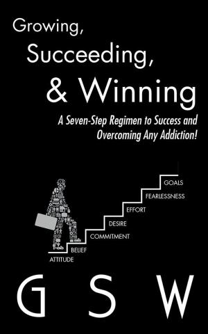 Cover of the book Growing, Succeeding, & Winning by Donna Mac LCPC