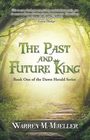 Cover of the book The Past and Future King by Kayl Karadjian