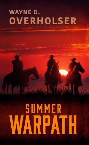 Cover of the book Summer Warpath by Steven L. Kent, Nicholas Kaufmann