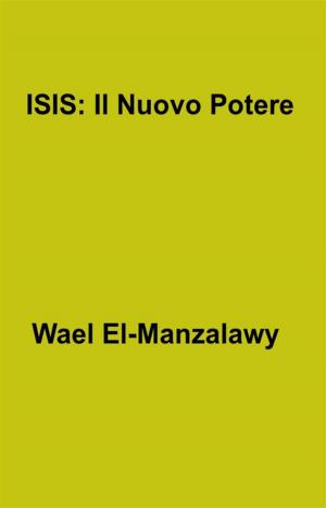 Cover of the book Isis: Il Nuovo Potere by Manuel Garcia Sanahuja