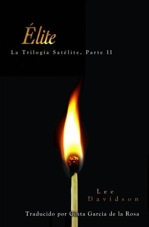Cover of the book Élite: Trilogía Satélite, Parte II by Gillian Aune