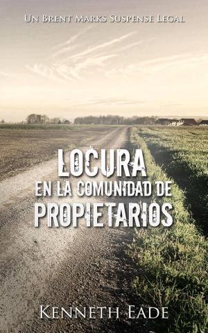 Book cover of Locura en la Comunidad de Propietarios