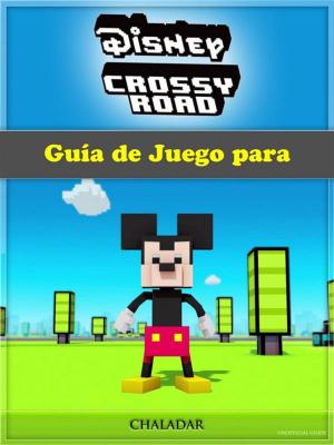 Book cover of Guía De Juego Para Disney Crossy Road