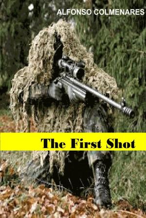 bigCover of the book The First Shot by 