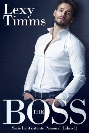 Cover of the book THE BOSS: Serie la asistente personal (libro 1) by Annemarie Nikolaus
