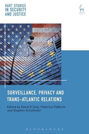 Cover of the book Surveillance, Privacy and Trans-Atlantic Relations by Dylan Jones