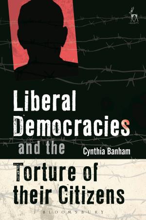 Cover of the book Liberal Democracies and the Torture of Their Citizens by Professor Christine Kinealy