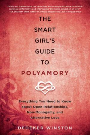 Cover of the book The Smart Girl's Guide to Polyamory by Vicky Oliver