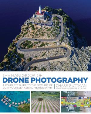 Cover of the book The Handbook of Drone Photography by Stephen D. Carpenteri