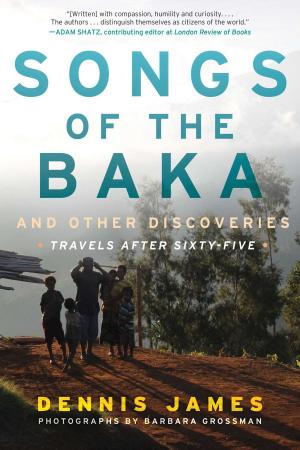 Cover of the book Songs of the Baka and Other Discoveries by Douglas MacKinnon