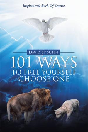 Cover of the book 101 Ways to Free Yourself Choose One by Lisa Mangoni