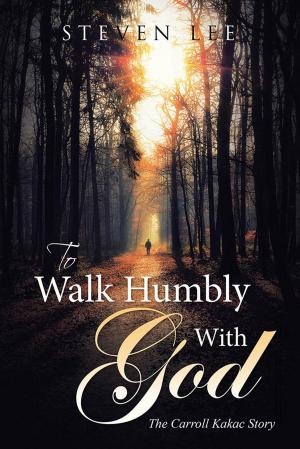 Cover of the book To Walk Humbly with God by Yovette B. Brooks