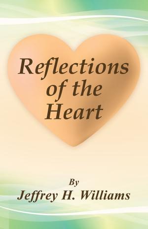 Cover of the book Reflections of the Heart by Dr. Ray Mitchell