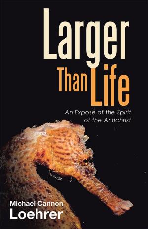 Cover of the book Larger Than Life by Abasiama James