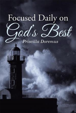 Cover of the book Focused Daily on God’S Best by Tom Reed